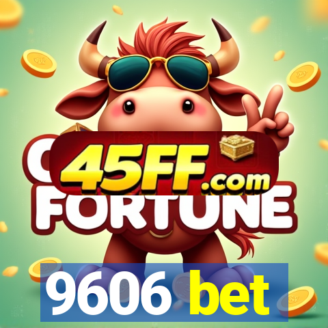 9606 bet